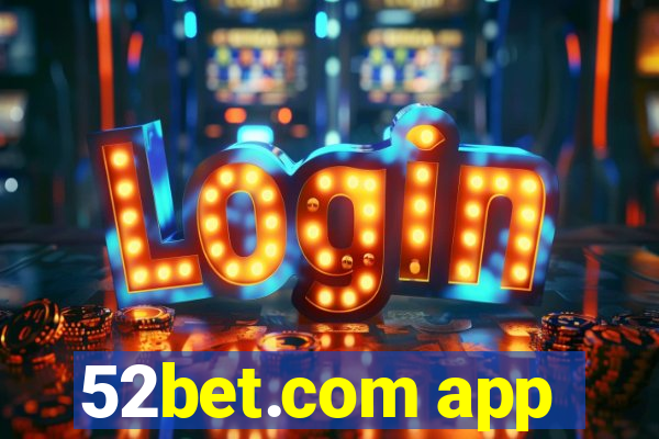 52bet.com app